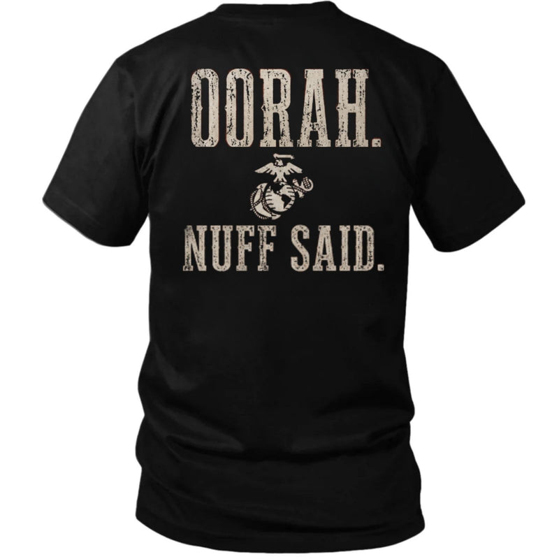 OORAH. NUFF SAID. Marine Back Print T-Shirt