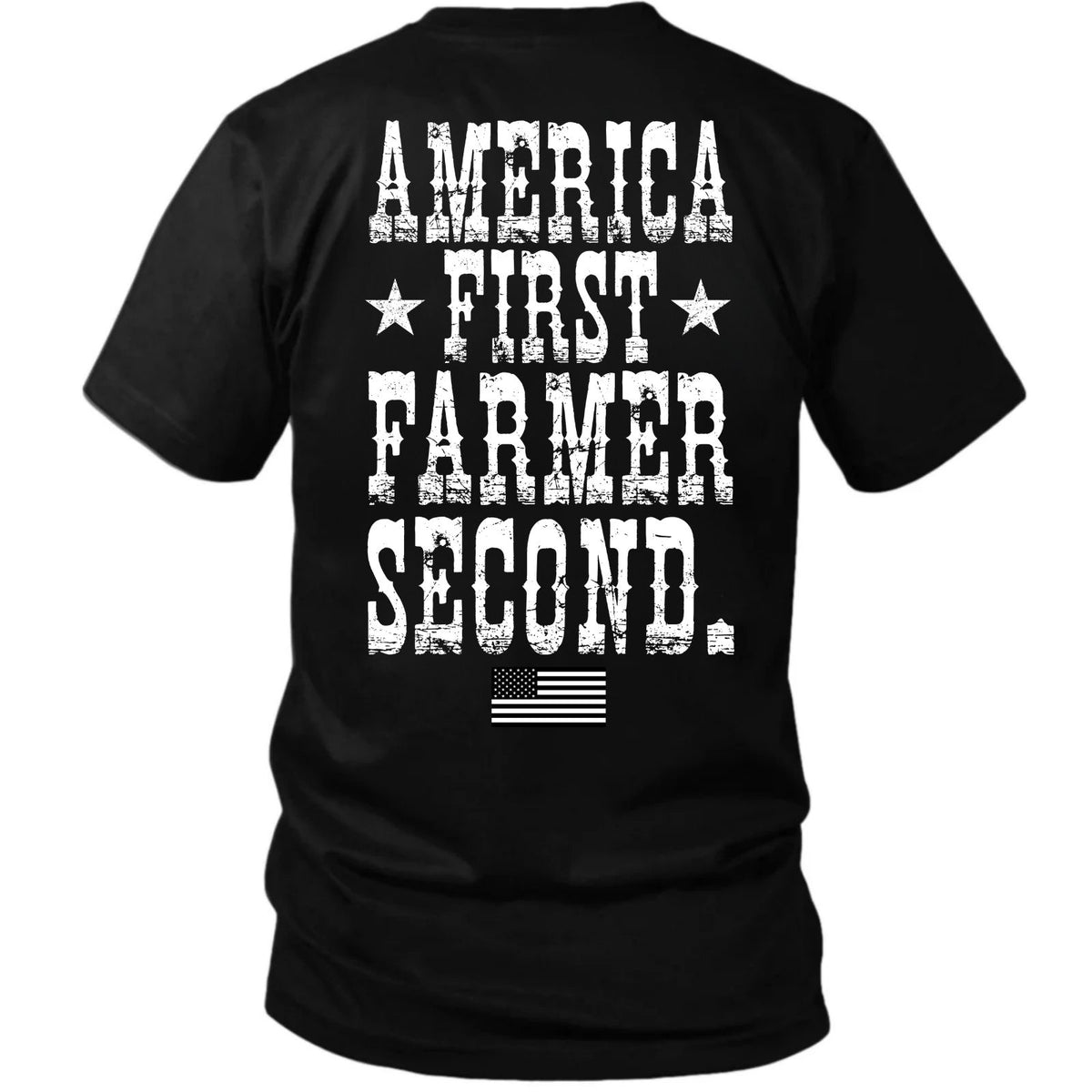America First Farmer Second T-Shirt