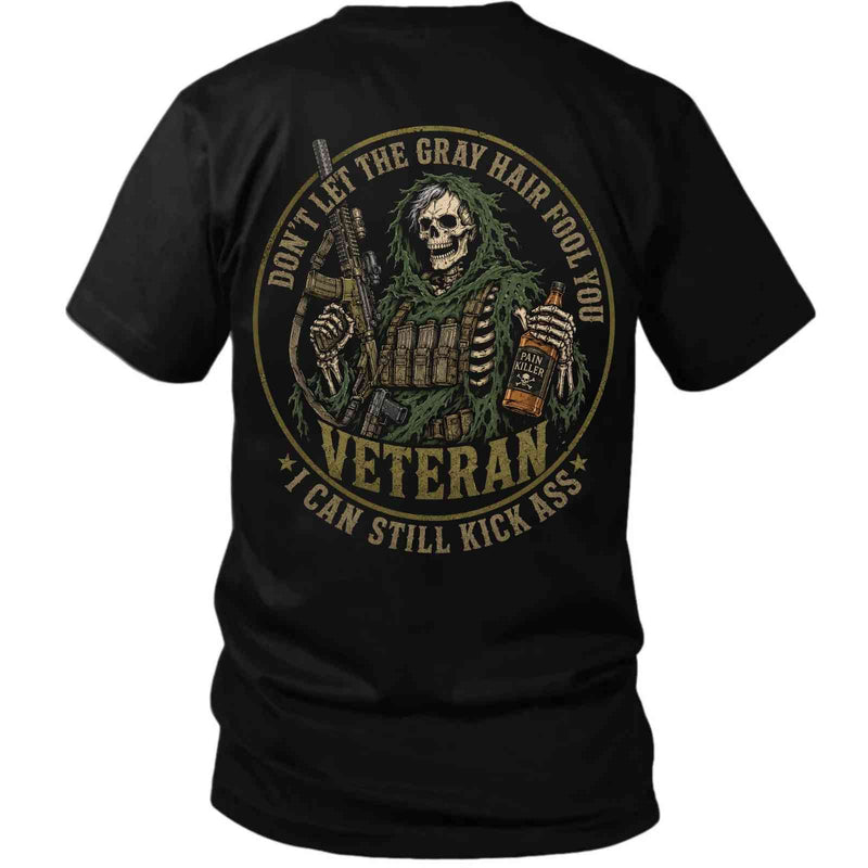 Gray Hair Veteran Skull T-Shirt – I Can Still Kick Ass