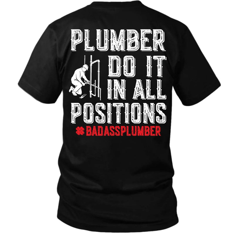 Plumber Do It in All Positions Tee – Badass Plumber Work Shirt