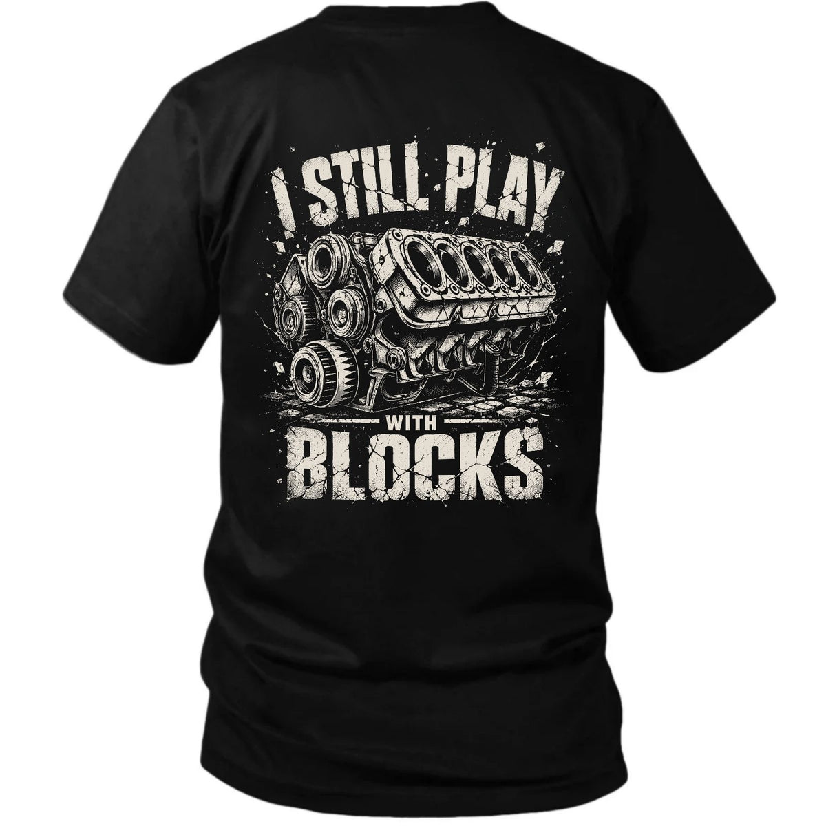 I Still Play With Blocks – Mechanic Heavy Cotton Tee