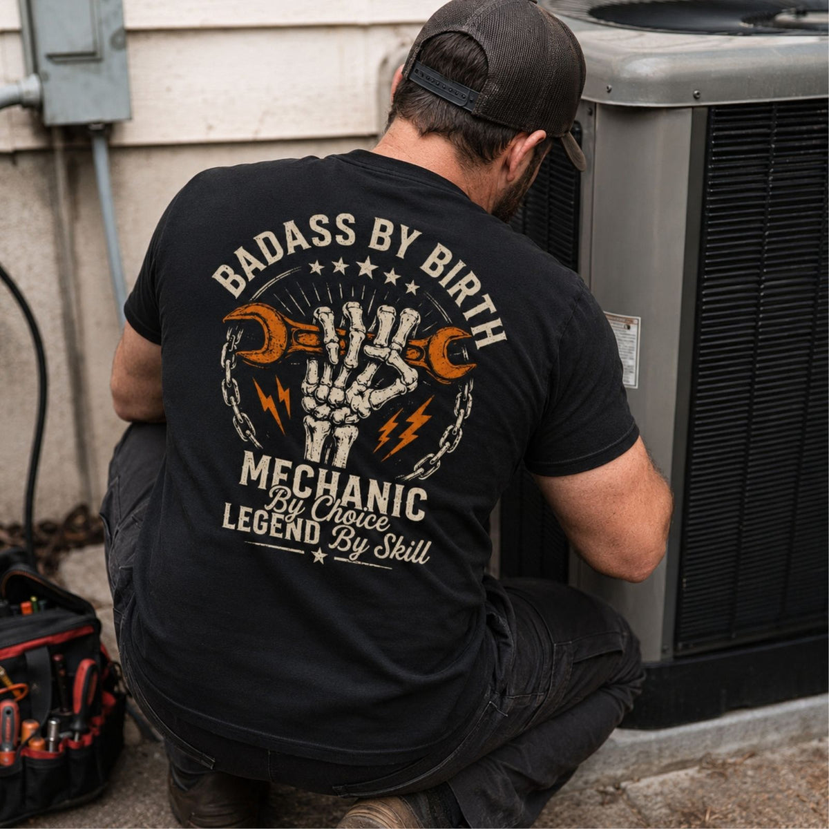 Badass By Birth Mechanic By Choice Legend By Skill T-Shirt