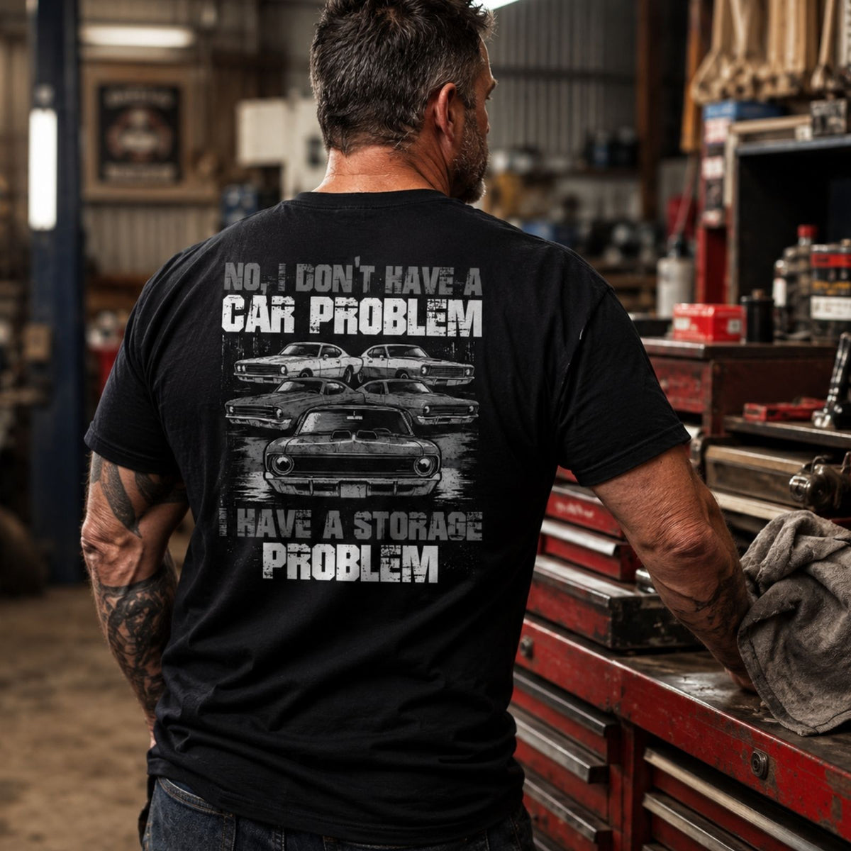 No Car Problem, Just a Storage Problem Classic Car Tee