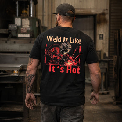 Weld It Like It’s Hot — Welder Graphic Back Print Tee