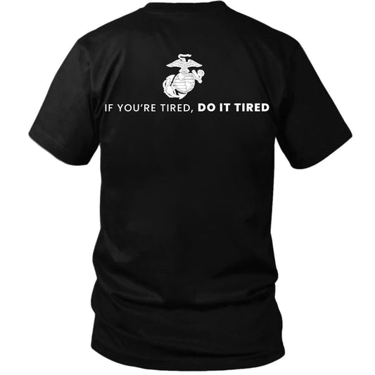 Marines "If You're Tired, Do It Tired"