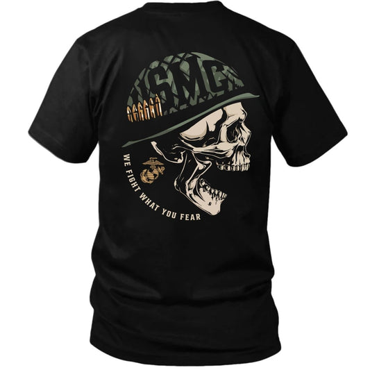 USMC We Fight What You Fear T-shirt