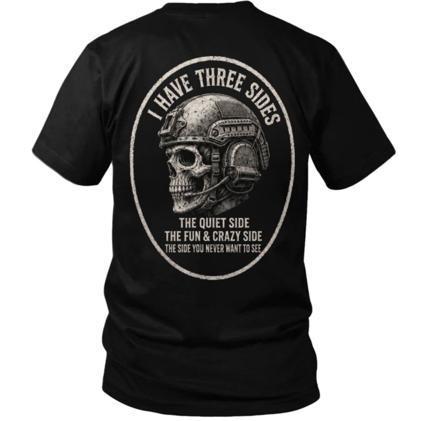 I Have Three Sides Skull T Shirt