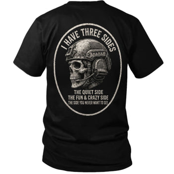 I Have Three Sides Skull T Shirt