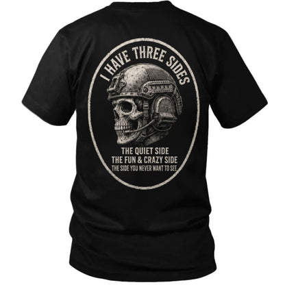 I Have Three Sides Skull T Shirt