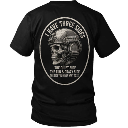 I Have Three Sides Skull T Shirt