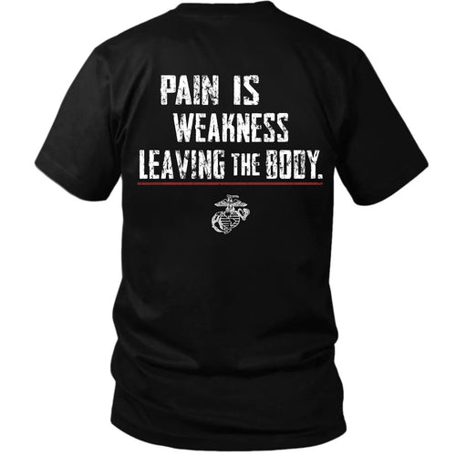 U.S. Marines T-shirt with Pain Is Weakness Leaving the Body