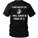 Once A Marine, Always Proud T - Shirt