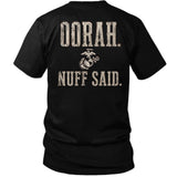 OORAH. NUFF SAID. Marine Back Print T-Shirt