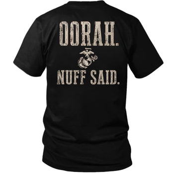 OORAH. NUFF SAID. Marine Back Print T-Shirt
