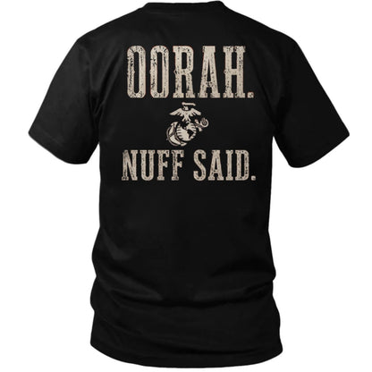 OORAH. NUFF SAID. Marine Back Print T-Shirt