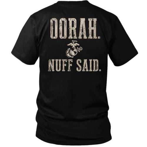 OORAH. NUFF SAID. Marine Back Print T-Shirt