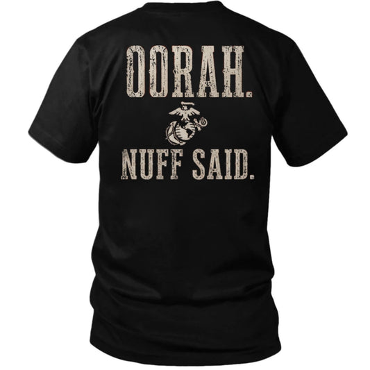 OORAH. NUFF SAID. Marine Back Print T-Shirt