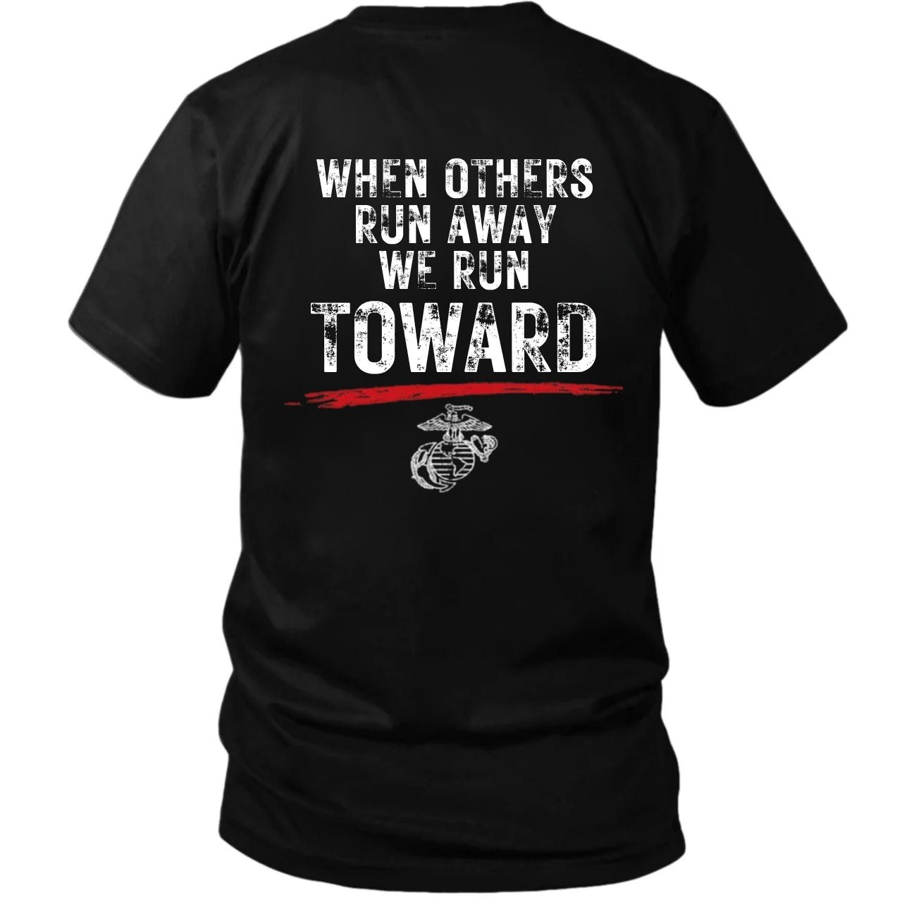 USMC 'When Others Run Away, We Run Toward' T-Shirt