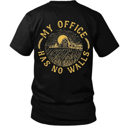 My Office Has No Walls Farmer T-Shirt