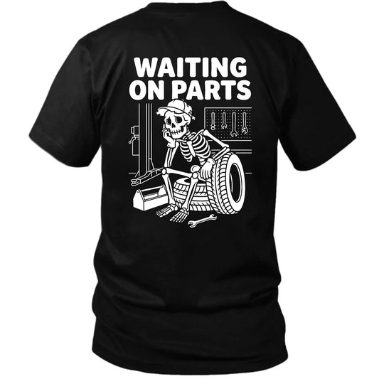 Waiting On Parts T-Shirt