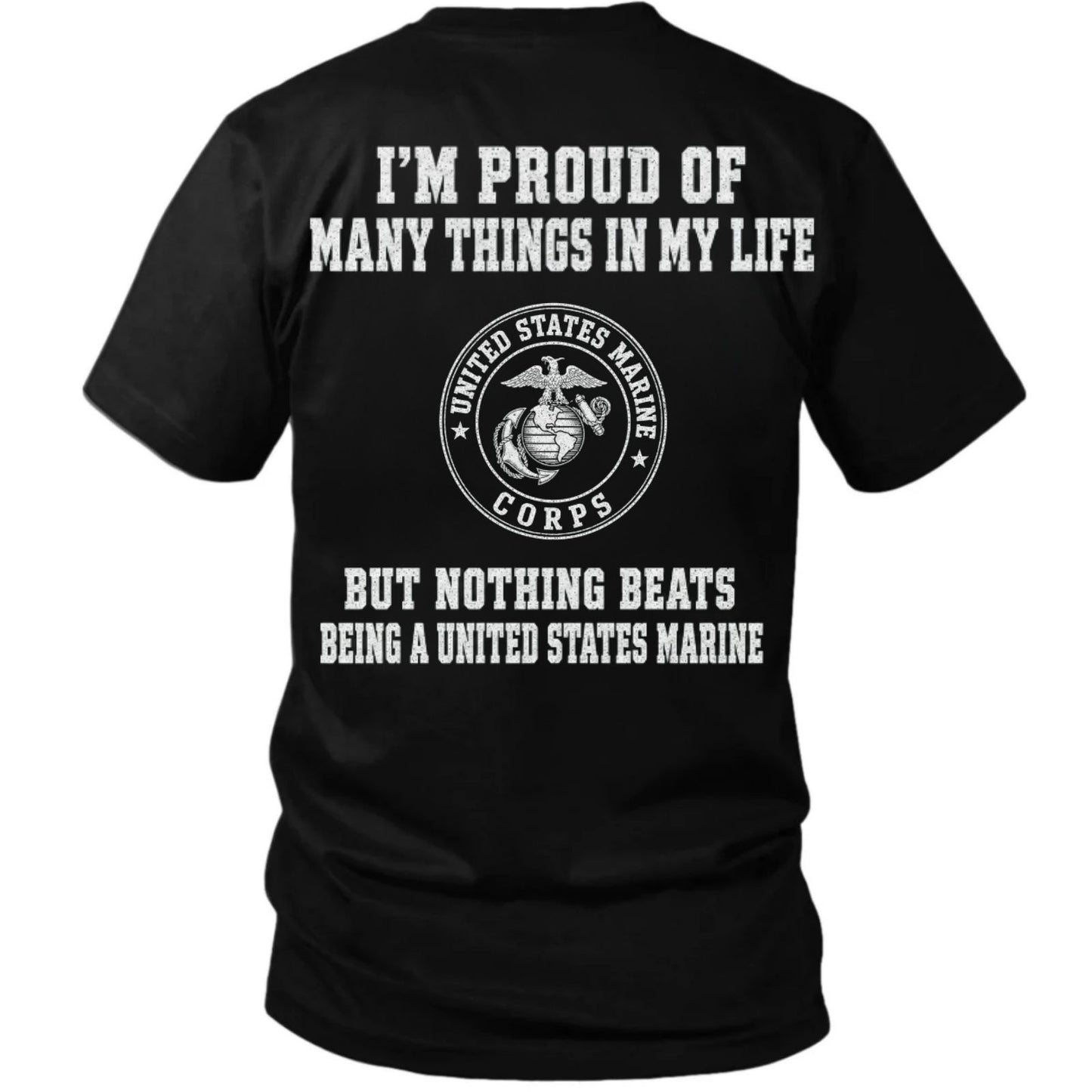 Nothing Beats Being a United States Marine T Shirt