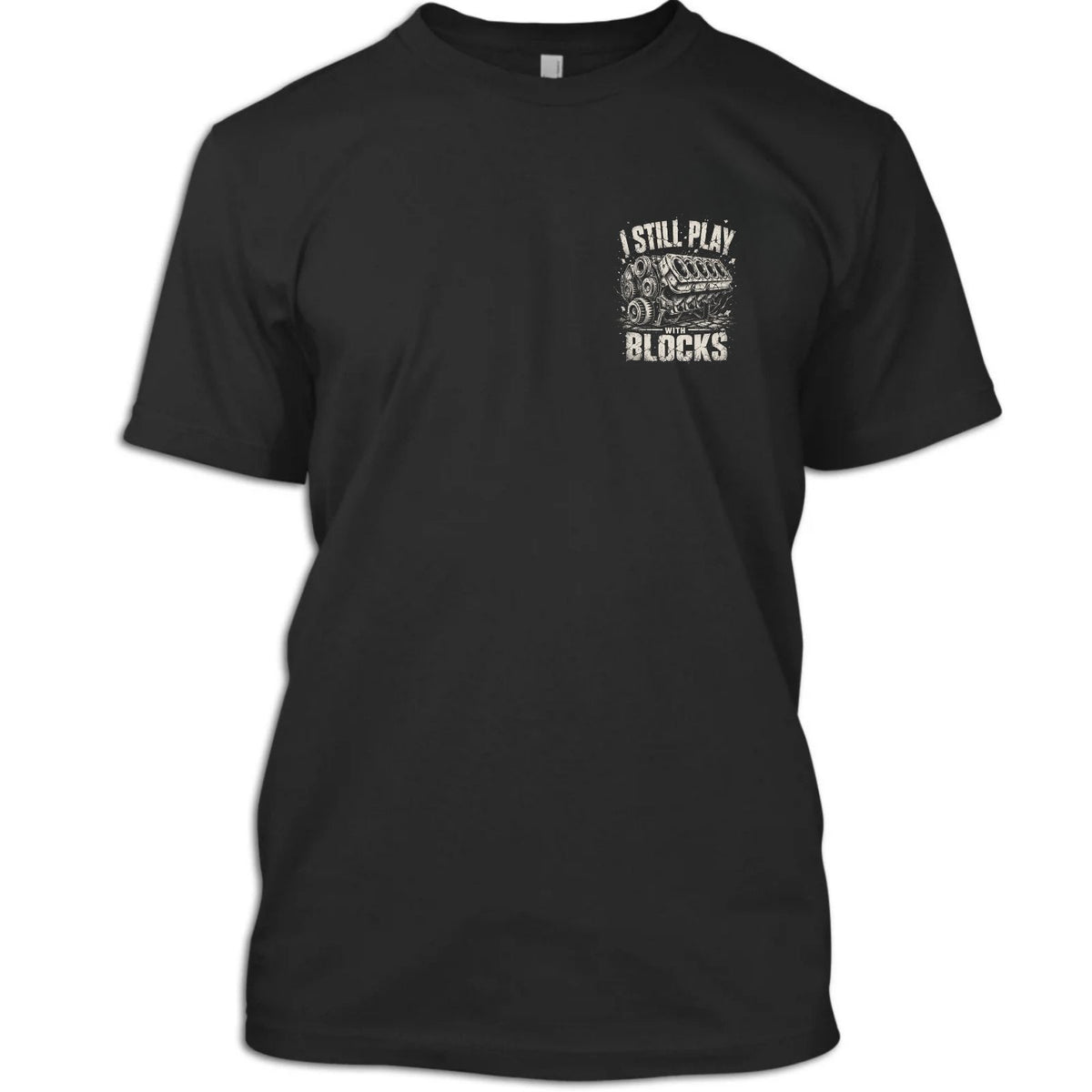 I Still Play With Blocks – Mechanic Heavy Cotton Tee