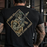 Stand Up or Stand Aside T Shirt