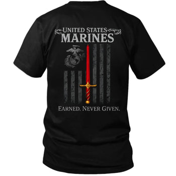 Earned Never Given Marines T - Shirt