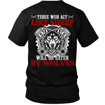 Those Who Act Like Sheep T-Shirt