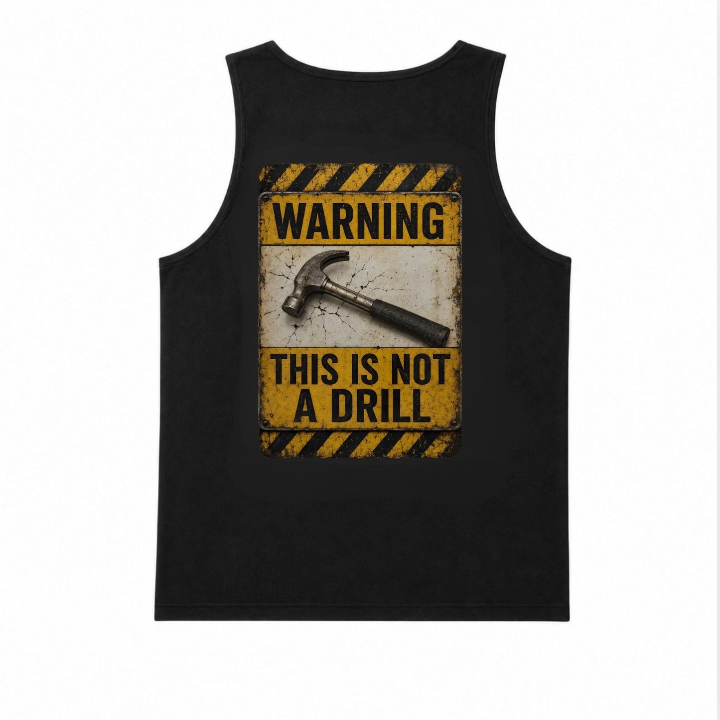 Warning This Is Not A Drill Tank Top