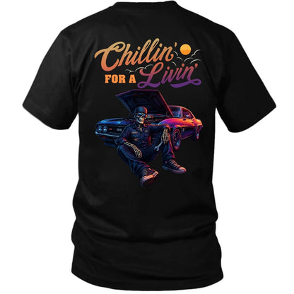 Chillin’ For A Livin’ T-Shirt – Classic Muscle Car Skeleton Garage Tee