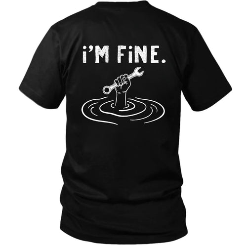 I’m Fine T-Shirt – Funny Blue Collar Wrench Garage Tee