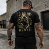 Do Or Die – Semper Fi U.S. Marine Corps Back Print T-Shirt