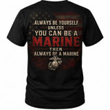 Always Be A Marine T - Shirt
