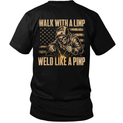 Walk With a Limp, Weld Like a Pimp — Welder Skull American Flag Tee