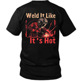 Weld It Like It’s Hot — Welder Graphic Back Print Tee