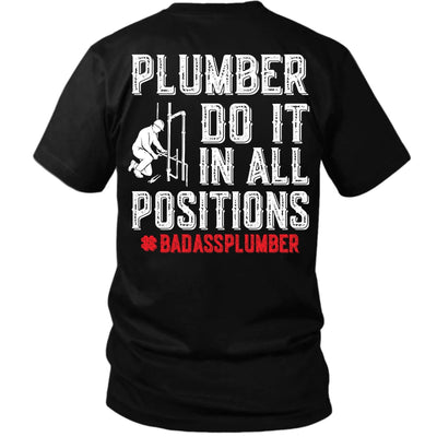 Plumber Do It in All Positions Tee – Badass Plumber Work Shirt