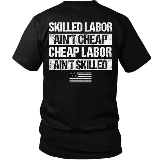 Skilled Labor Ain’t Cheap Heavy Cotton T-Shirt