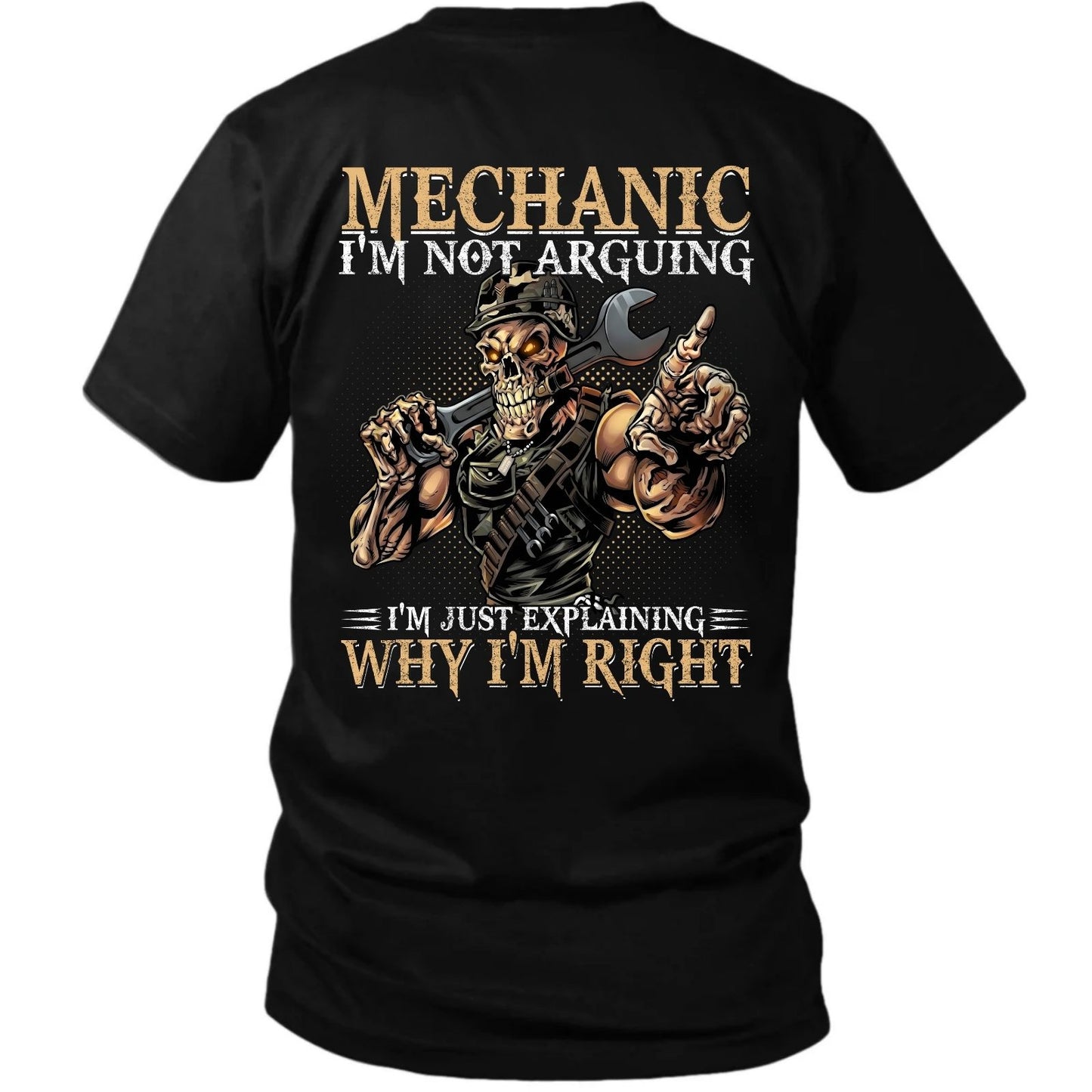 Mechanic I’m Not Arguing T-Shirt