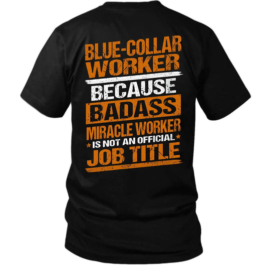 Badass Blue-Collar Worker T-Shirt