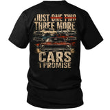 Just Three More Cars, I Promise Classic Car Lover Tee