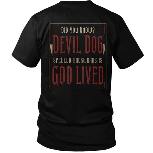 Devil Dog Backwards Is God Lived Veteran T-Shirt
