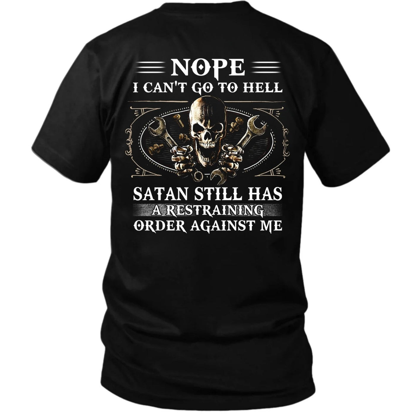 Satan Still Has A Restraining Order T-Shirt