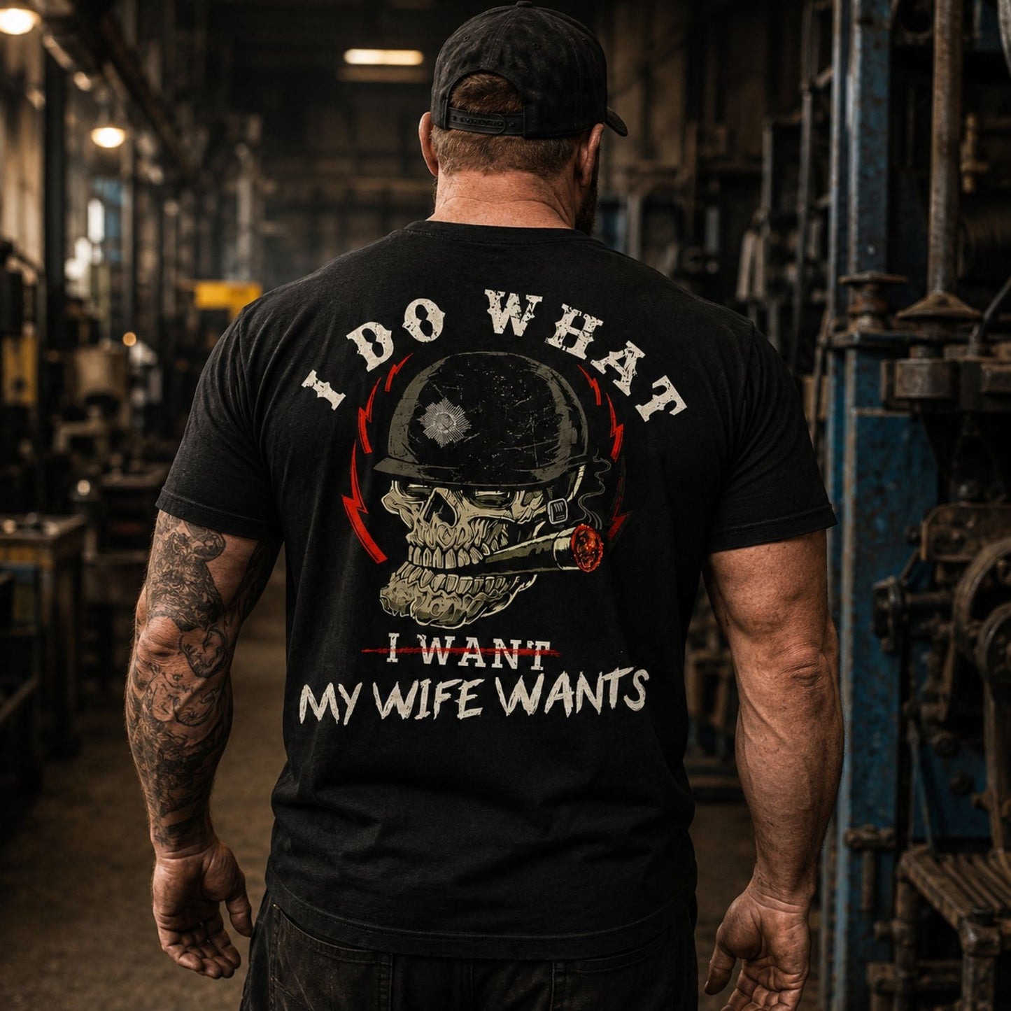 I Do What My Wife's Want Print T Shirt