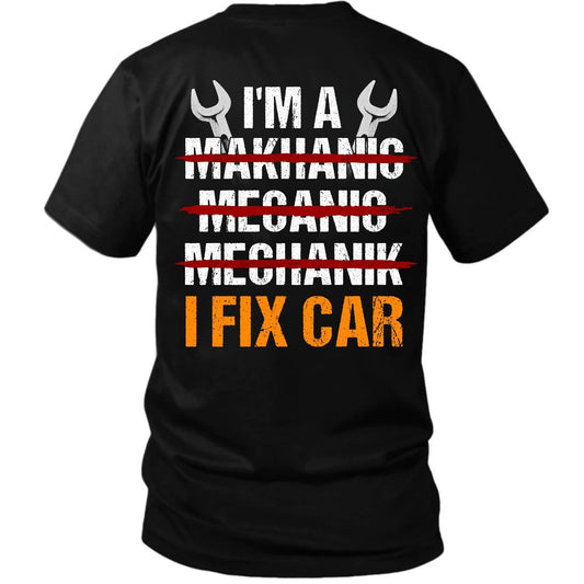 I Fix Car T-Shirt – Funny Mechanic Back Print Tee