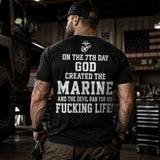 On The 7th Day God Created The Marine – USMC Back Print T-Shirt