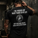 Nothing Beats Being a United States Marine T Shirt