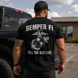 Semper Fi Till The Day I Die Marine Corps Back Print T-Shirt