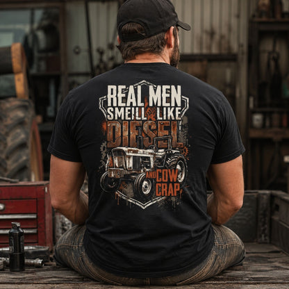 Real Men Smell Like Diesel And Cow Crap T-Shirt