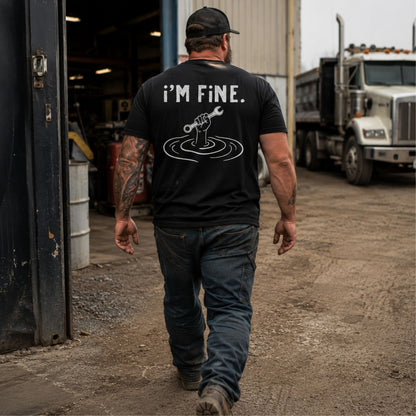 I’m Fine T-Shirt – Funny Blue Collar Wrench Garage Tee